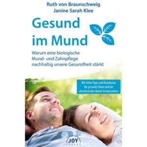 Buch Gesund im Mund Ruth von Braunschweig Janine Sarah Klee - ViVere Aromapflege